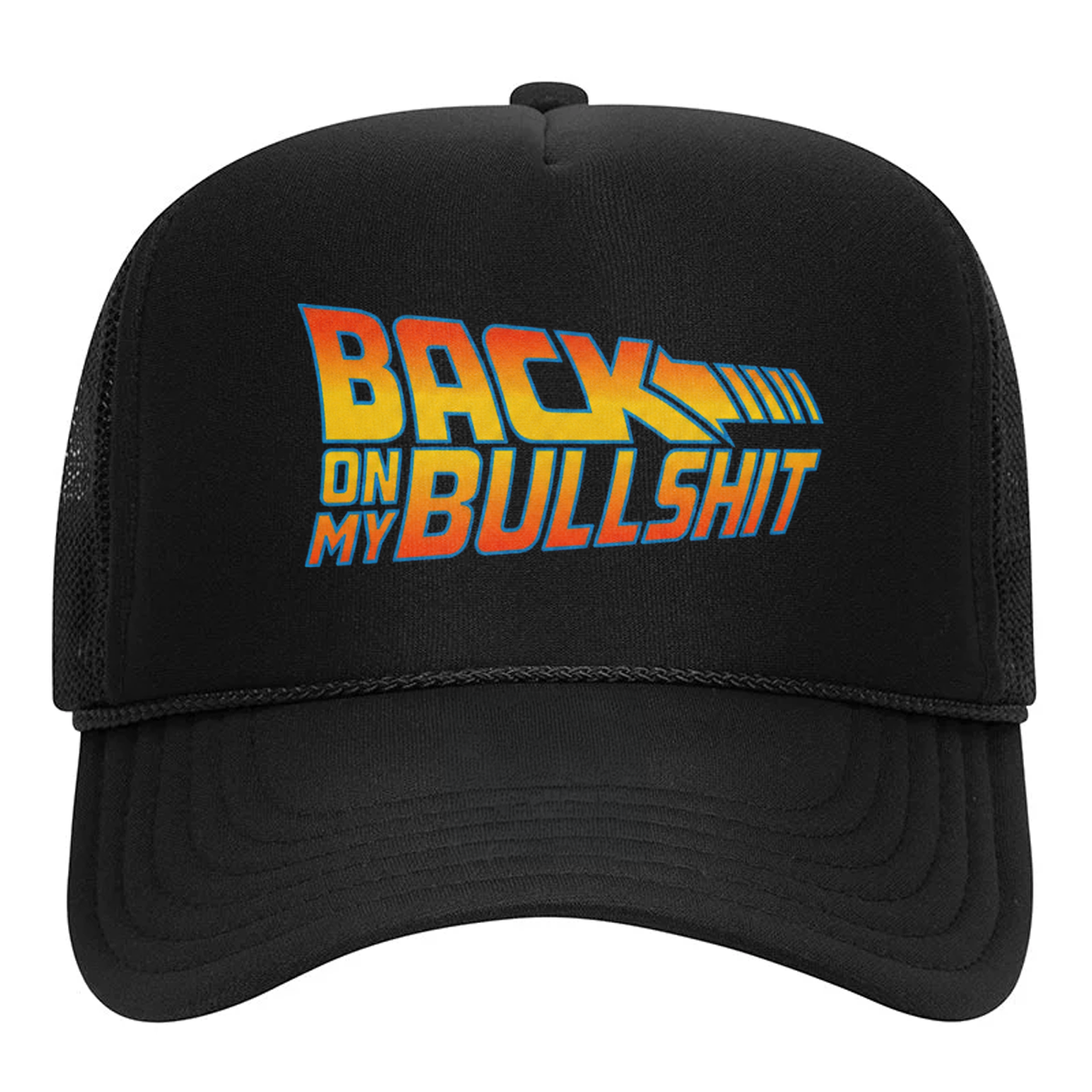 Back On My BS Trucker Hat
